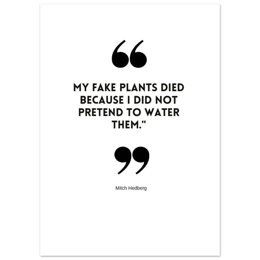 Affiche " My fake plants "